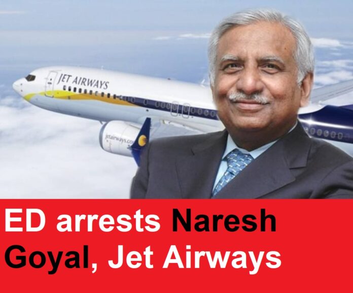 ED detains Jet Airways founder Naresh Goyal