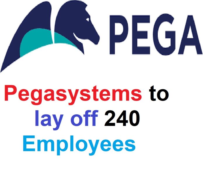 Pegasystems to lay off 240 Employees