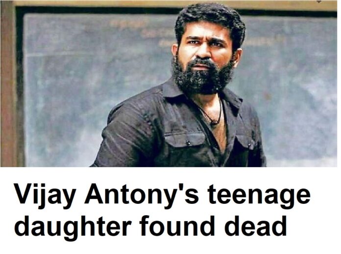 Vijay Antony's teenage daughter found dead