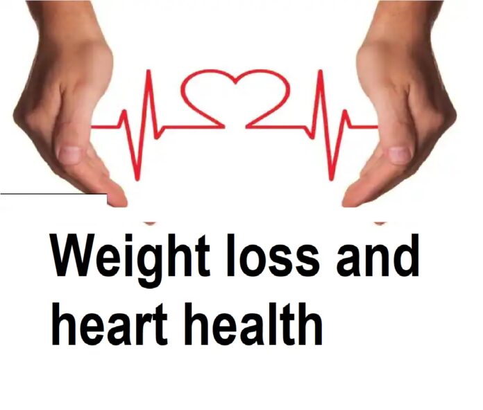 Weight loss and heart health