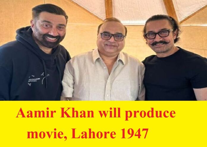 Aamir Khan will produce Sunny Deol's upcoming movie, Lahore 1947