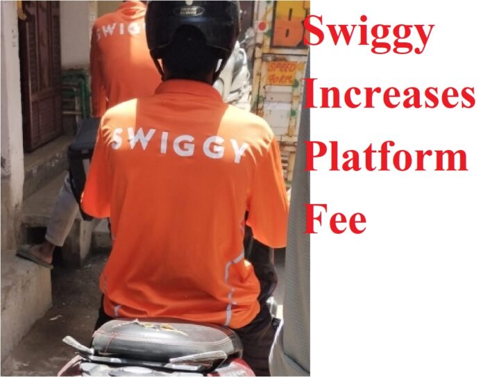Swiggy Increases Platform Fee