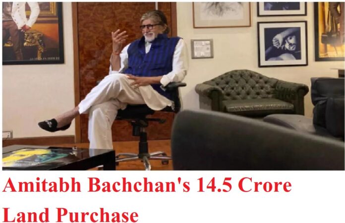 Amitabh Bachchan's 14.5 Crore Land Purchase