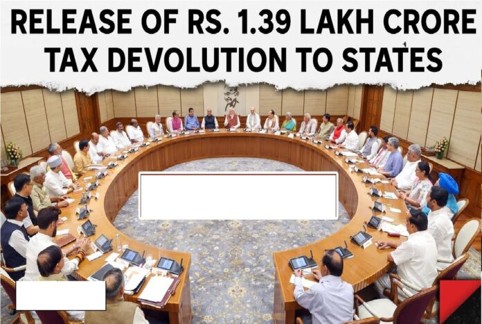 Government of india Sanctions ₹1.39 Lakh Crore Tax Redistribution